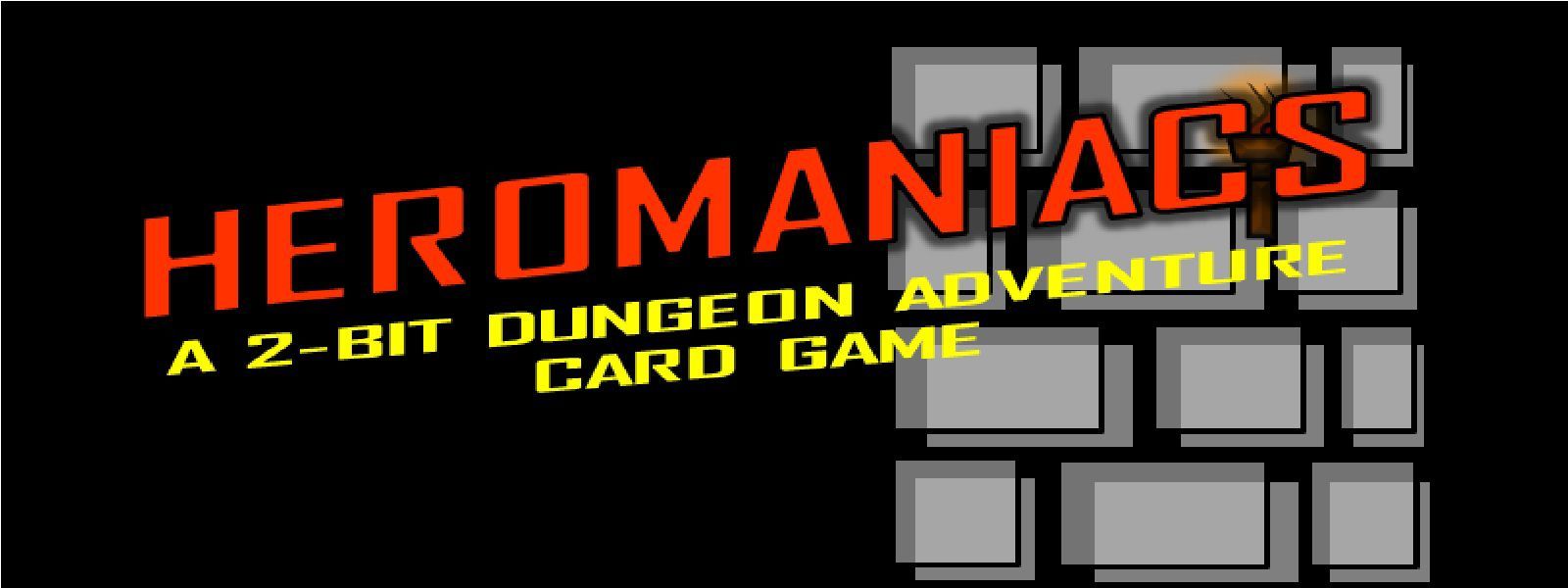 Heromaniacs: A 2-Bit Dungeon Adventure Card Game (Third Edition)