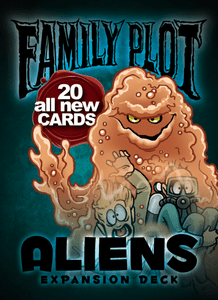 Family Plot: Aliens Expansion Deck