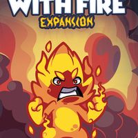 Keep the Heroes Out!: Playing with Fire