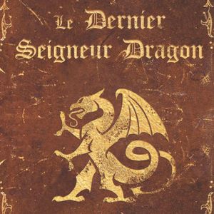 Le Dernier Seigneur Dragon
