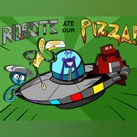 Robots Ate Our Pizza