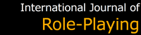 Periodical: International Journal of Role-Playing