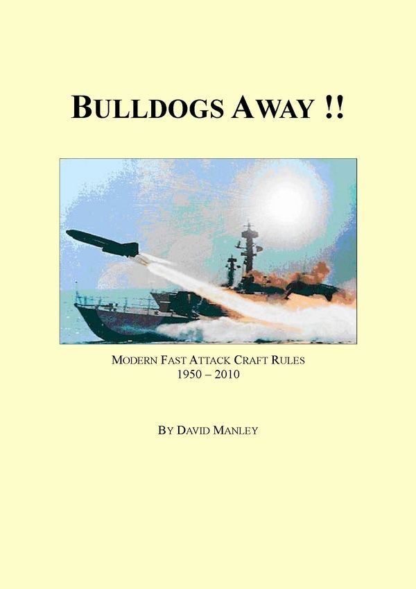 Bulldogs Away!! Modern Fast Attack Craft Rules 1950 - 2010 box art