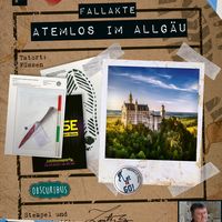 Crime Files: Fallakte – Atemlos im Allgäu