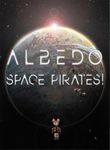 Albedo: Space Pirates!