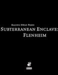 RPG Item: Subterranean Enclave: Flenheim