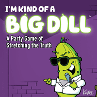 I'm Kind of a Big Dill