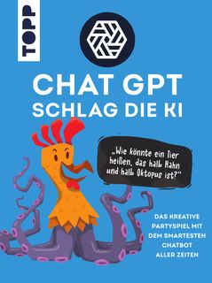 Chat GPT: Schlag die KI