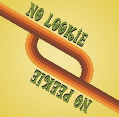 No Lookie, No Peekie