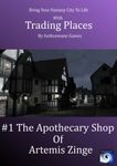 RPG Item: Trading Places 1: The Apothecary of Artemis Zinge