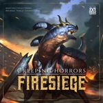 Firesiege: Creeping Horrors