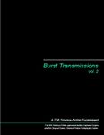 RPG Item: Burst Transmissions, vol. 2
