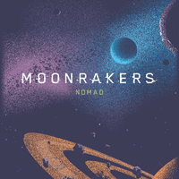 Moonrakers: Nomad