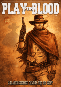 Play For Blood: 2 player skirmish game in the Old West