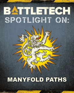BattleTech: Spotlight on Manyfold Paths