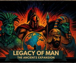 Legacy of Man: The Ancients Expansion