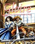RPG Item: Gloire: Swashbuckling Adventure in the Age of Kings
