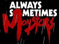 Video Game: Always Sometimes Monsters