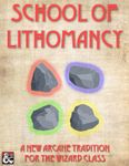 RPG Item: School of Lithomancy, A New Arcane Tradition for the Wizard Class