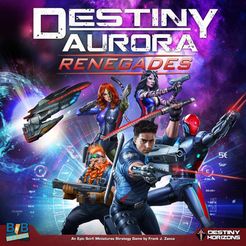 Destiny Aurora: Renegades | Board Game | BoardGameGeek