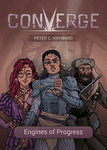 Board Game: Converge: Engines of Progress