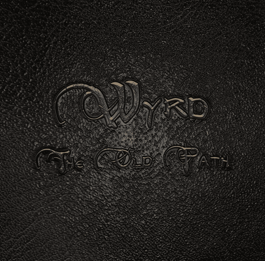 Wyrd: The Old Path