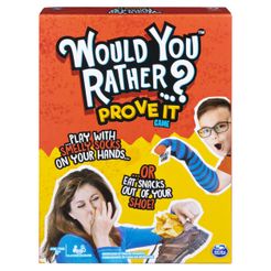 Would You Rather...? Prove It