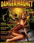 Issue: Danger Magnet (Issue 1 - September 2008)