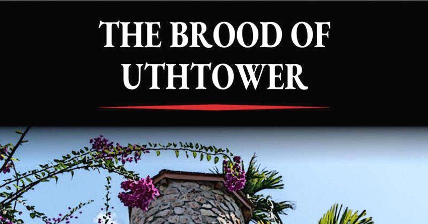 The Brood Of Uthtower | RPG Item | BoardGameGeek