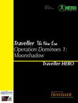 RPG Item: Traveller The New Era Operation Dominoes 1: Moonshadow