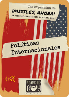 ¡Misiles, Ahora! Políticas Internacionales
