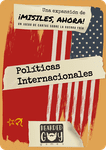 ¡Misiles, Ahora! Politicas Internacionales