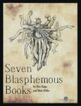 RPG Item: Seven Blasphemous Books