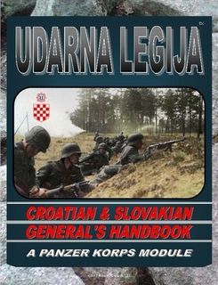 Udarna Lejiga: Croatian & Slovakian Genaral's Handbook – A Panzer Korps Module cover