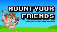 Video Game: Mount Your Friends
