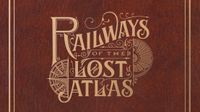 Railways of the Lost Atlas (English)