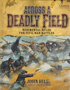 Across A Deadly Field: Regimental Rules for Civil War Battles