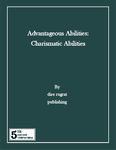 RPG Item: Advantageous Abilities: Charismatic Abilities
