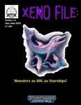 RPG Item: Xeno File Issue #05: Monsters as BIG as Starships!