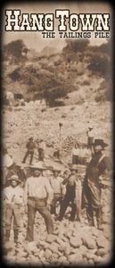 Hangtown: The Tailings Pile