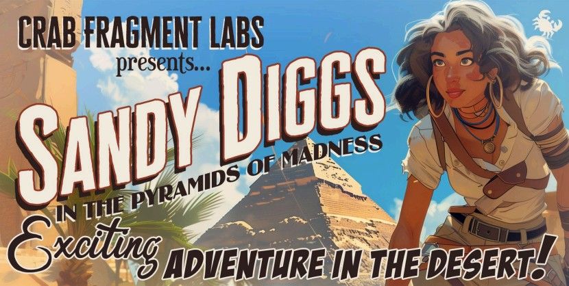 Sandy Diggs in the Pyramids of Madness