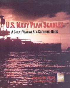 Great War at Sea: U.S. Navy Plan Scarlet