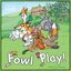Board Game: Fowl Play!