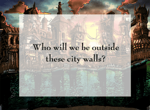 Outside These City Walls