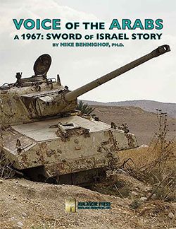 Voice of the Arabs: A 1967 – Sword of Israel Story