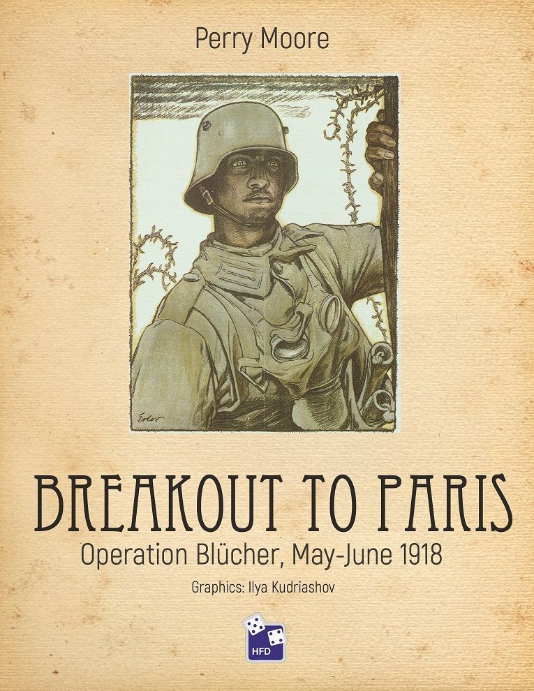 Breakout to Paris: Operation Blücher, May-June 1918