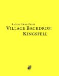 RPG Item: Village Backdrop: Kingsfell (System Neutral Edition)