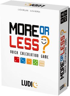 More or Less?