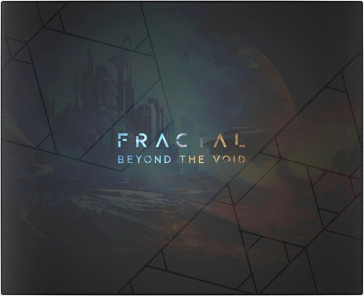 Fractal: Beyond the Void