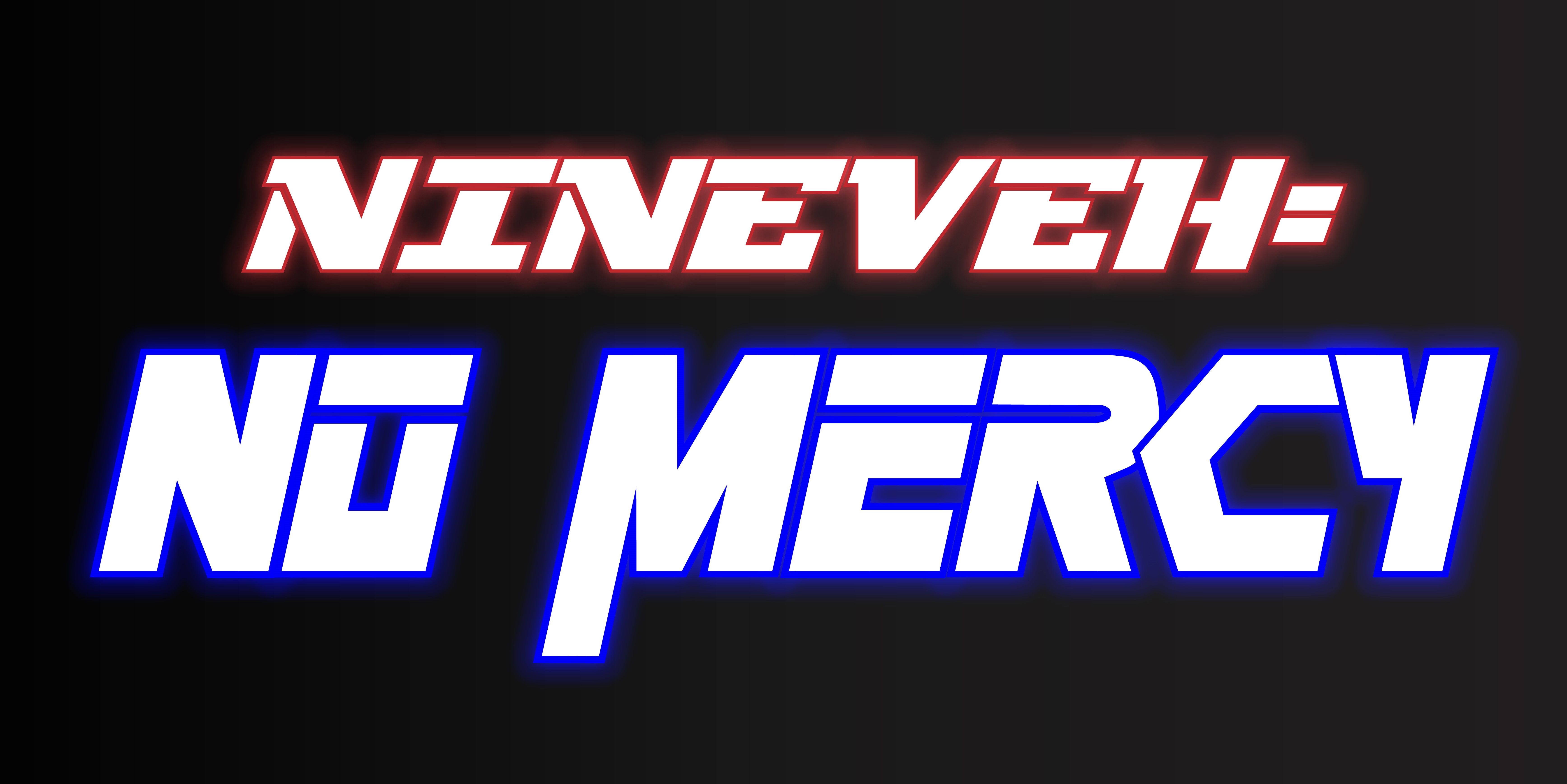 Nineveh: No Mercy